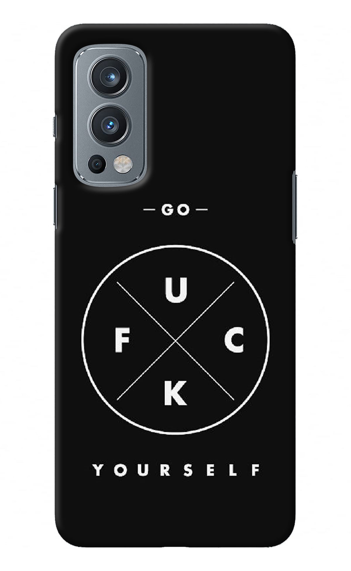 Go Fuck Yourself OnePlus Nord 2 5G Back Cover