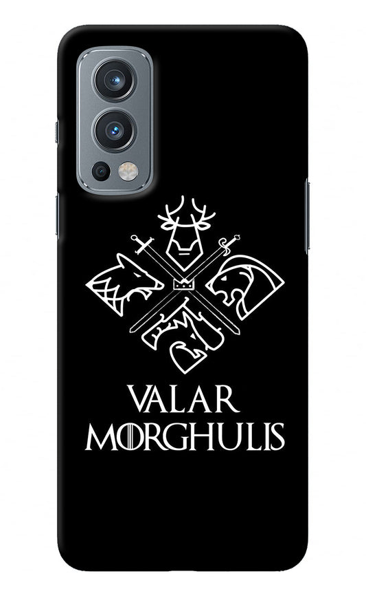 Valar Morghulis | Game Of Thrones OnePlus Nord 2 5G Back Cover