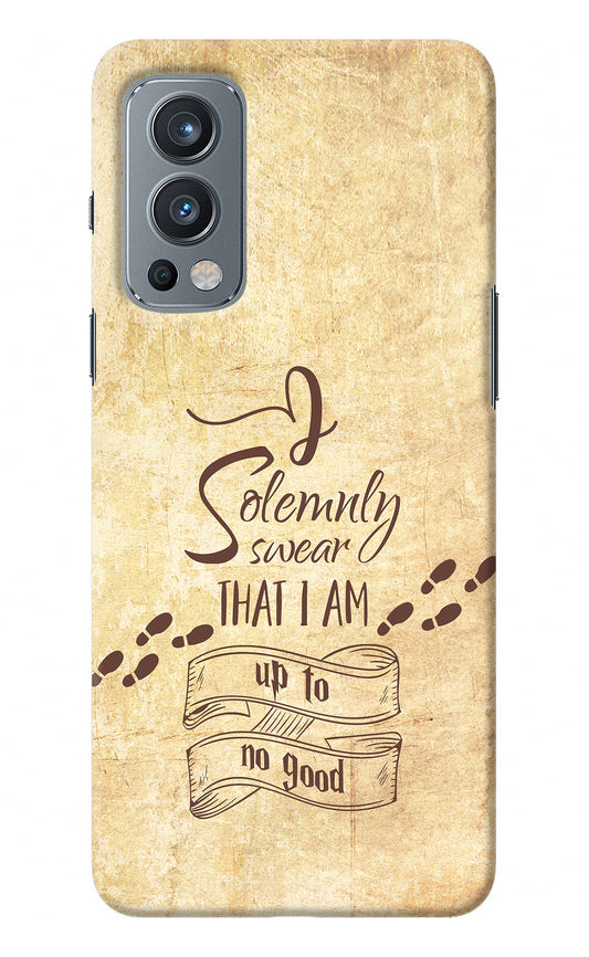 I Solemnly swear that i up to no good OnePlus Nord 2 5G Back Cover