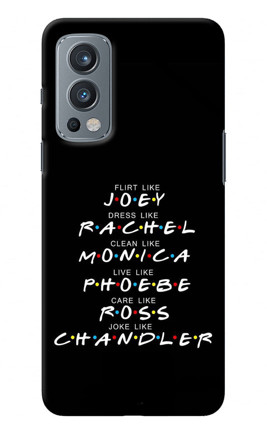 FRIENDS Character OnePlus Nord 2 5G Back Cover