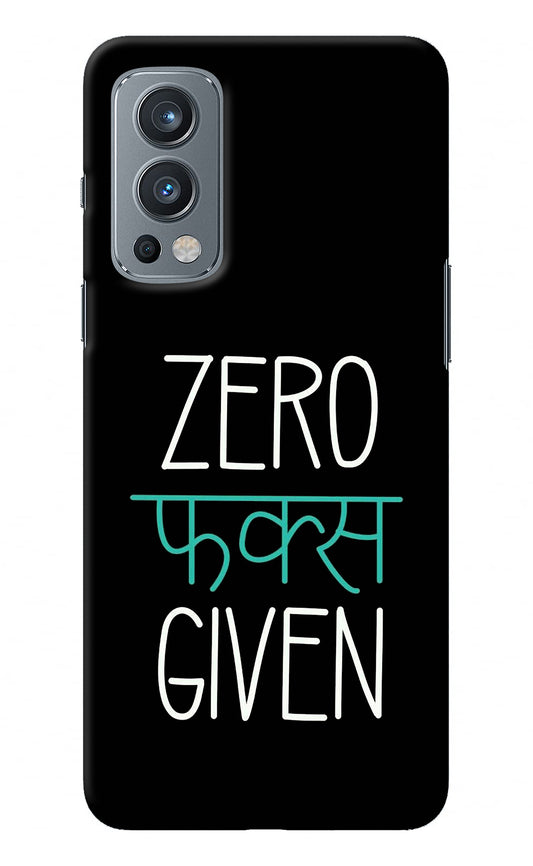 Zero Fucks Given OnePlus Nord 2 5G Back Cover