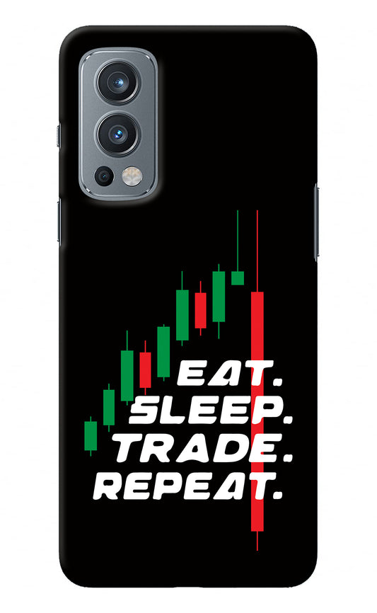 Eat Sleep Trade Repeat OnePlus Nord 2 5G Back Cover
