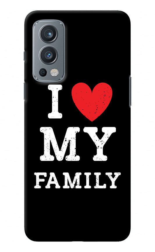I Love My Family OnePlus Nord 2 5G Back Cover