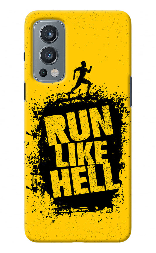 Run Like Hell OnePlus Nord 2 5G Back Cover