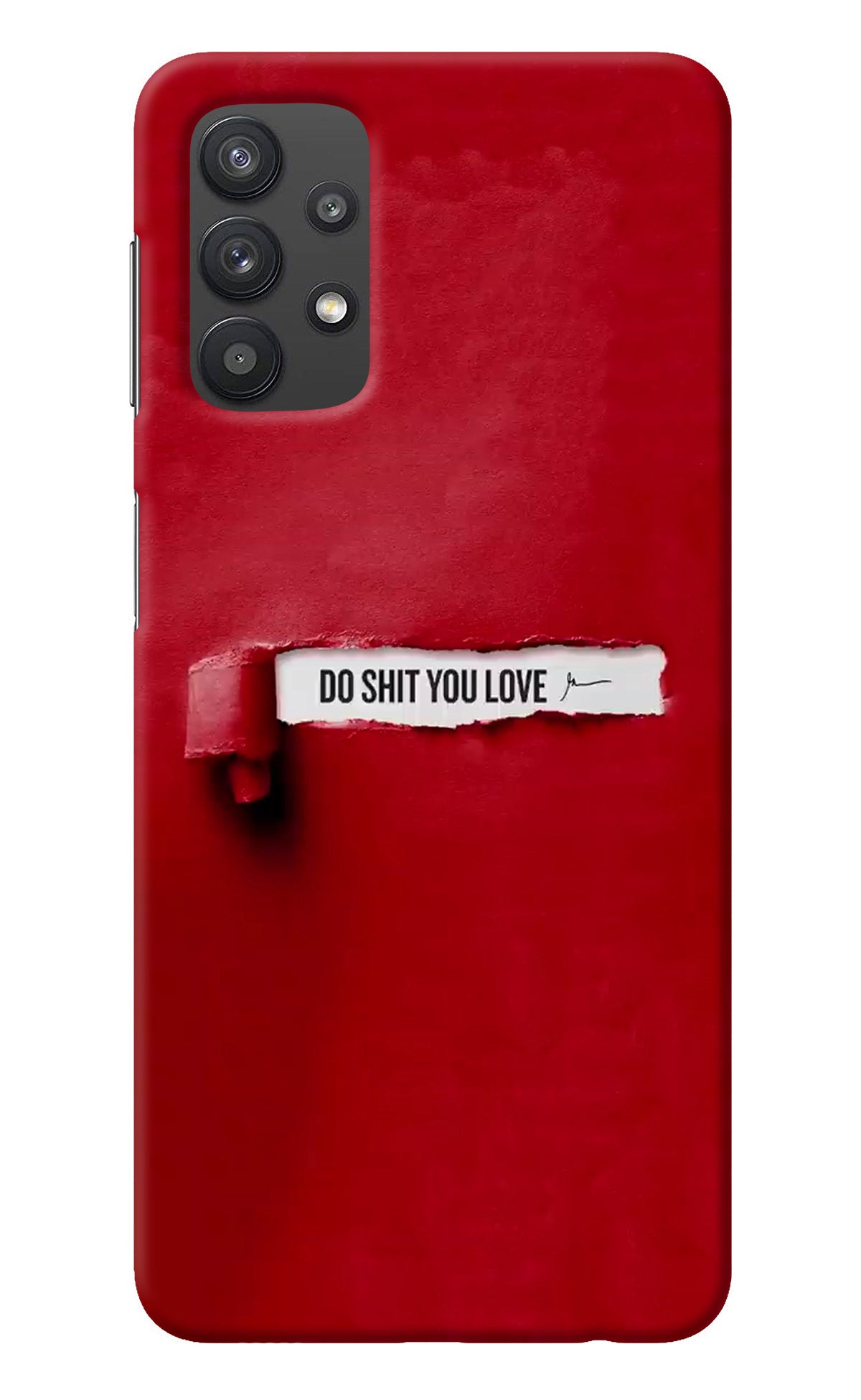 Do Shit You Love Samsung M32 5G Back Cover