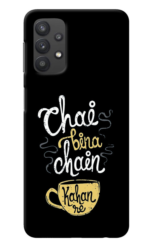 Chai Bina Chain Kaha Re Samsung M32 5G Back Cover