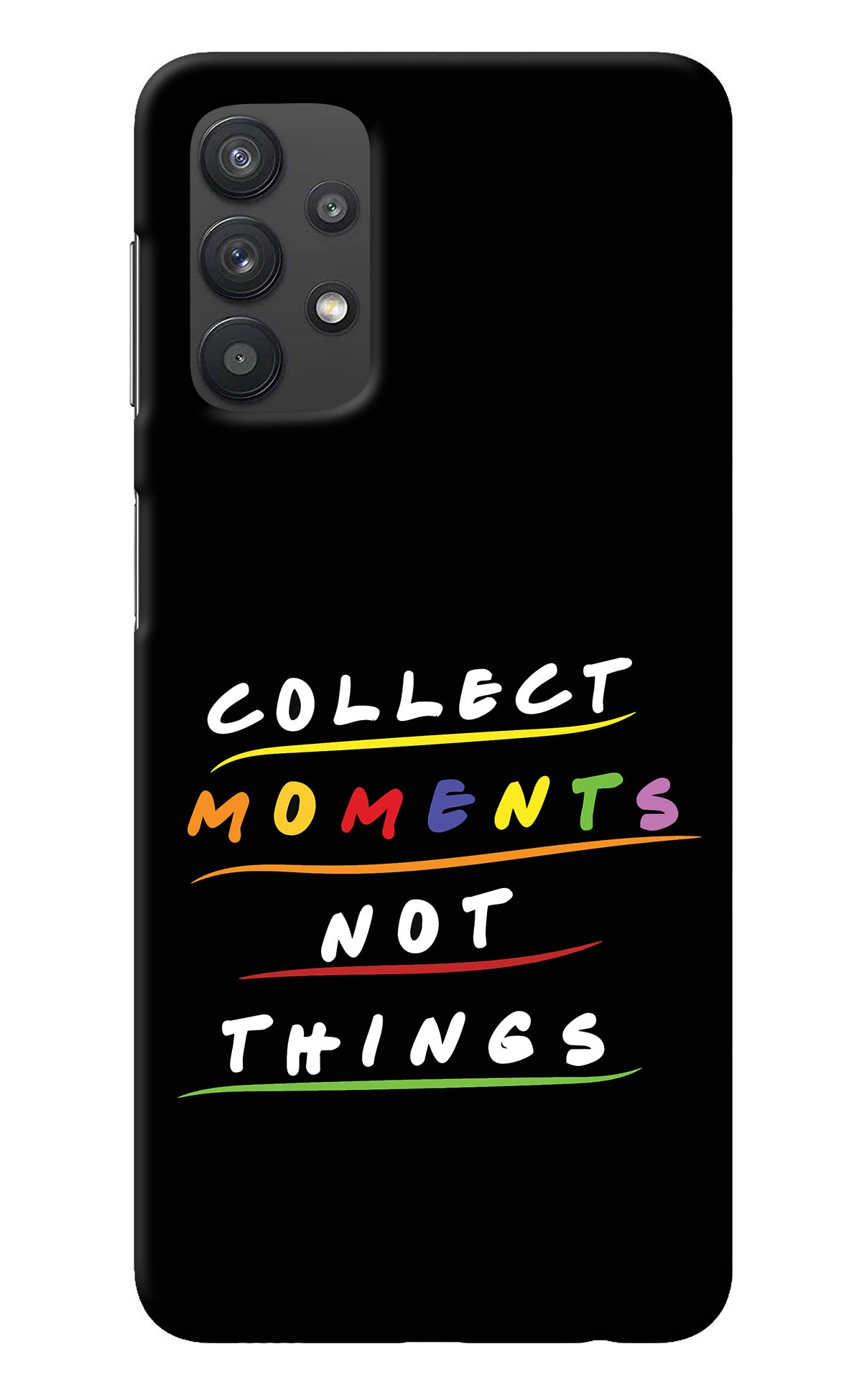 Collect Moments Not Things Samsung M32 5G Back Cover