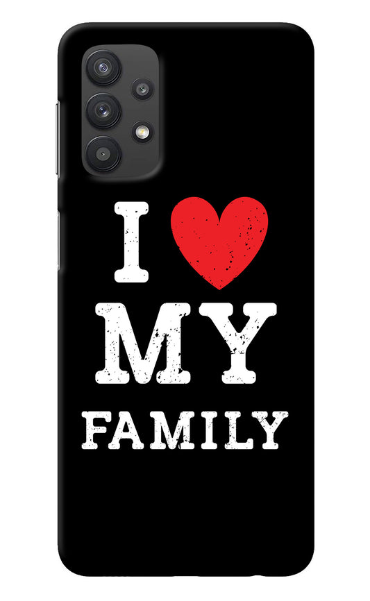 I Love My Family Samsung M32 5G Back Cover