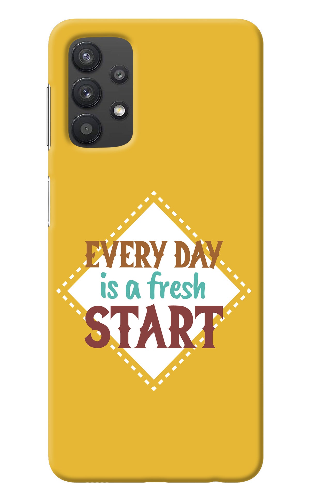 Every day is a Fresh Start Samsung M32 5G Back Cover