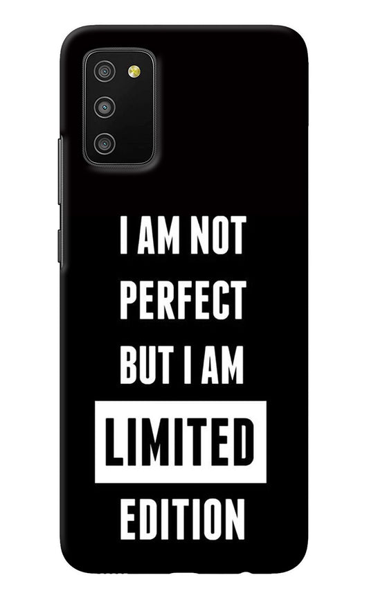 I Am Not Perfect But I Am Limited Edition Samsung M02s Back Cover