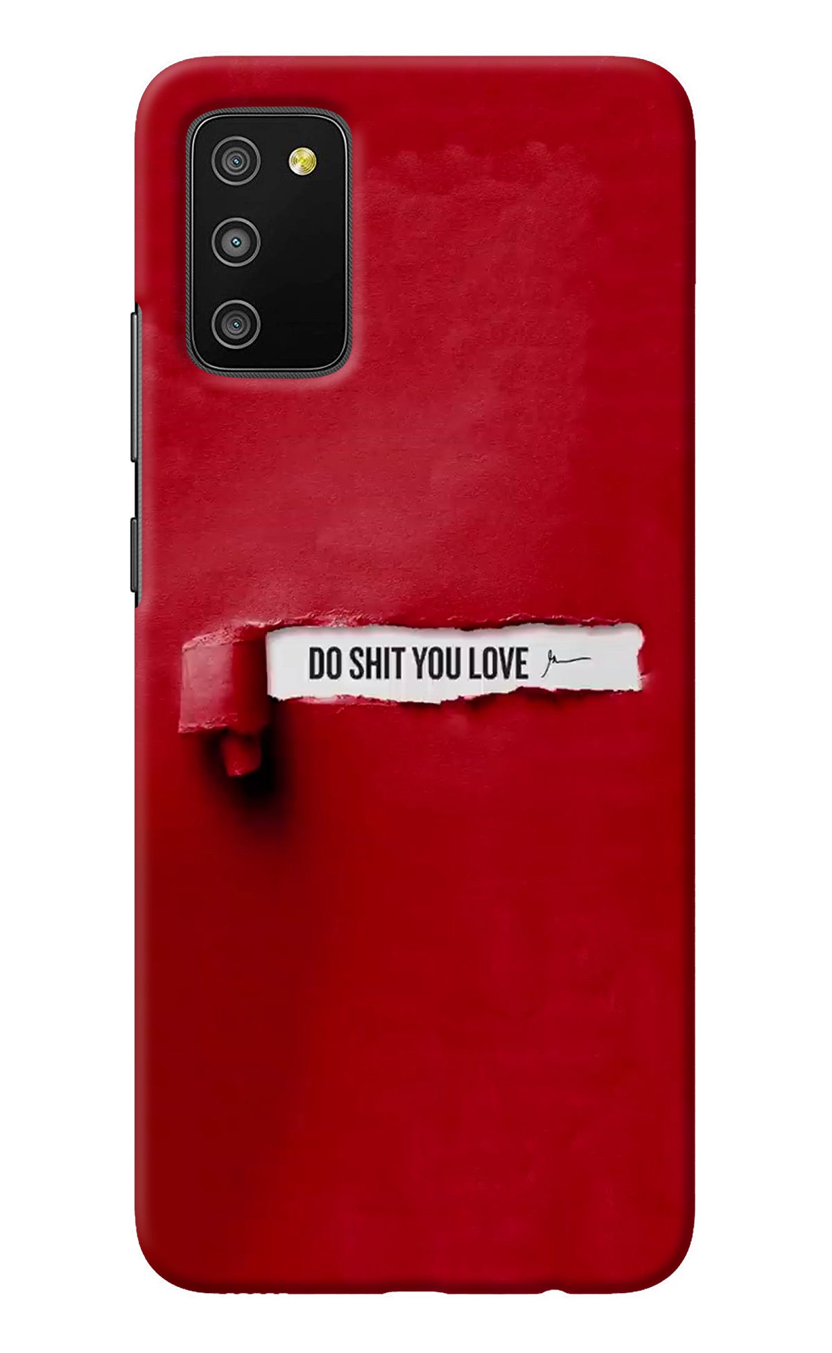 Do Shit You Love Samsung M02s Back Cover