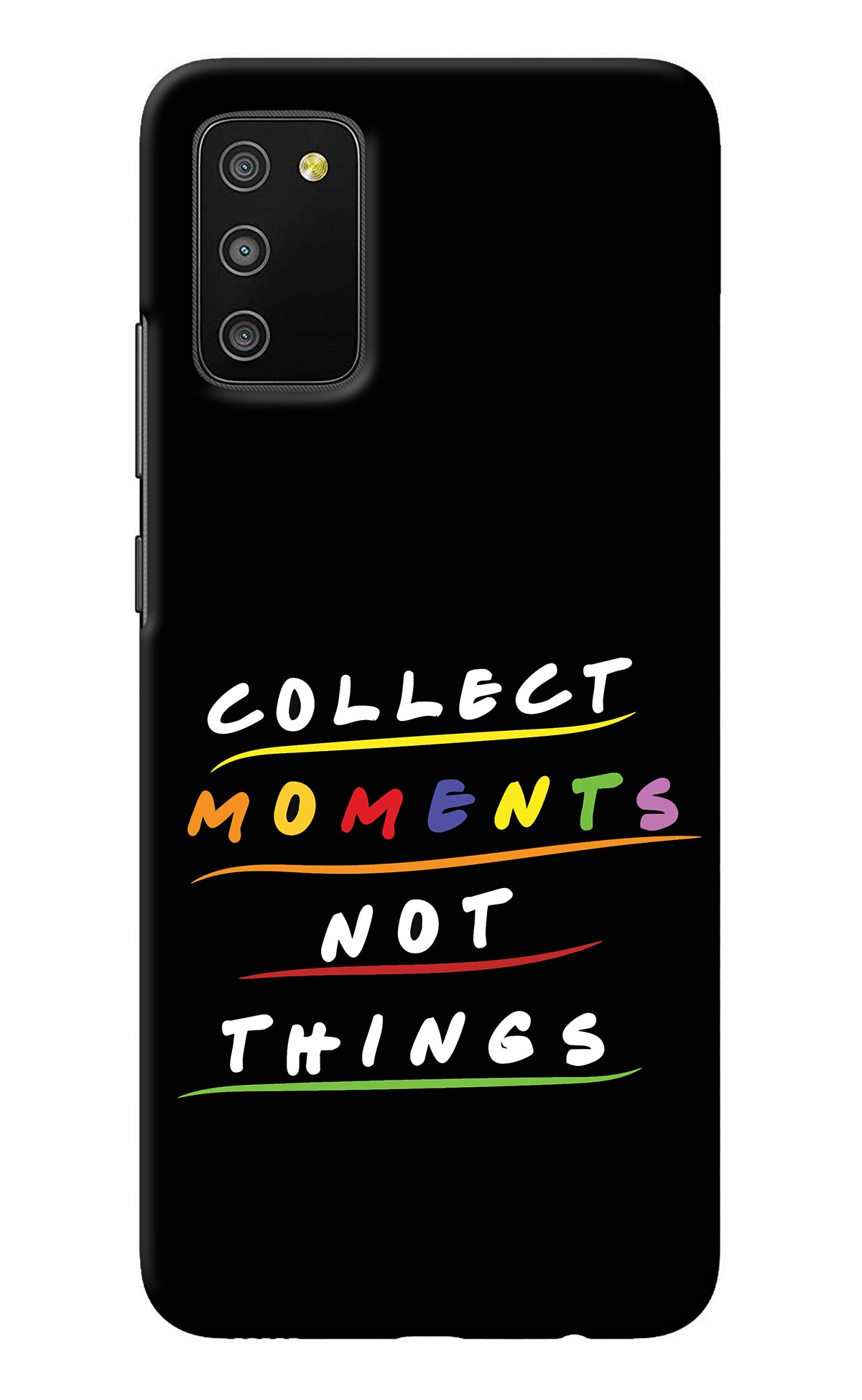 Collect Moments Not Things Samsung M02s Back Cover