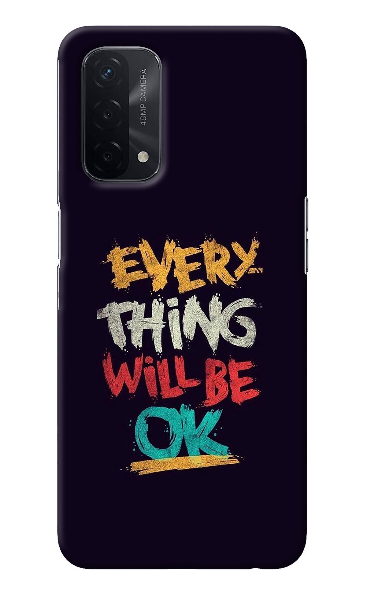Everything Will Be Ok Oppo A74 5G Back Cover