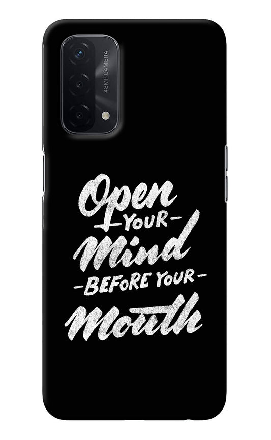 Open Your Mind Before Your Mouth Oppo A74 5G Back Cover
