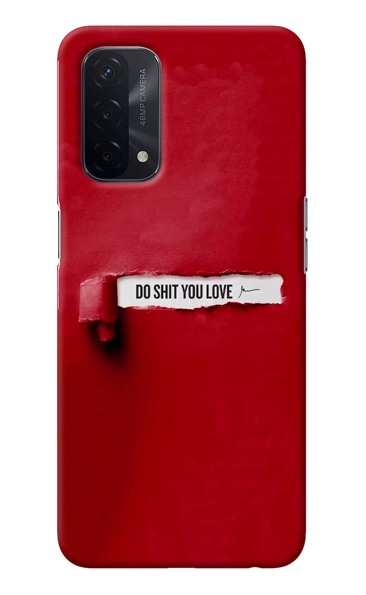 Do Shit You Love Oppo A74 5G Back Cover