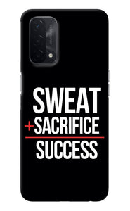 Sweat Sacrifice Success Oppo A74 5G Back Cover