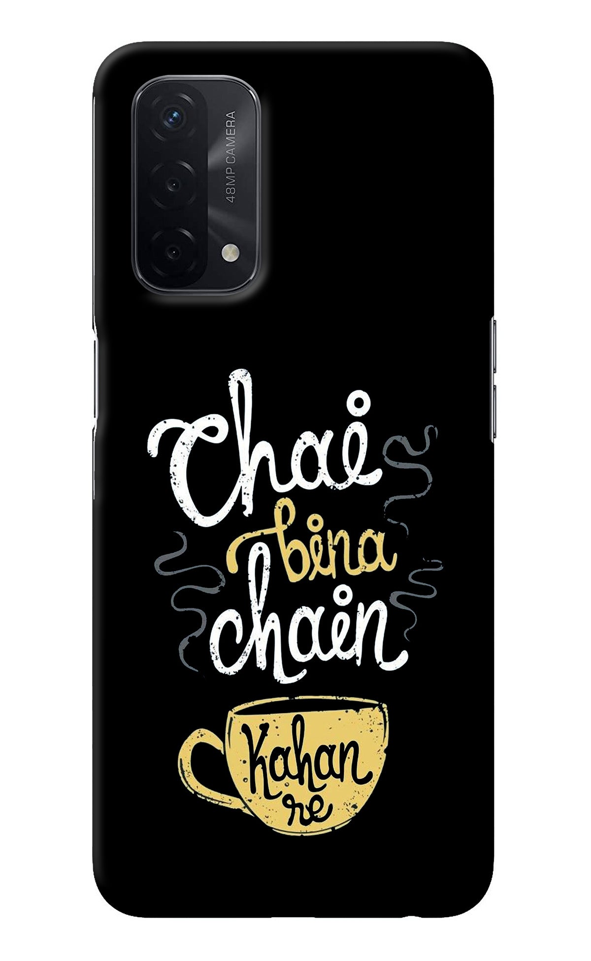 Chai Bina Chain Kaha Re Oppo A74 5G Back Cover