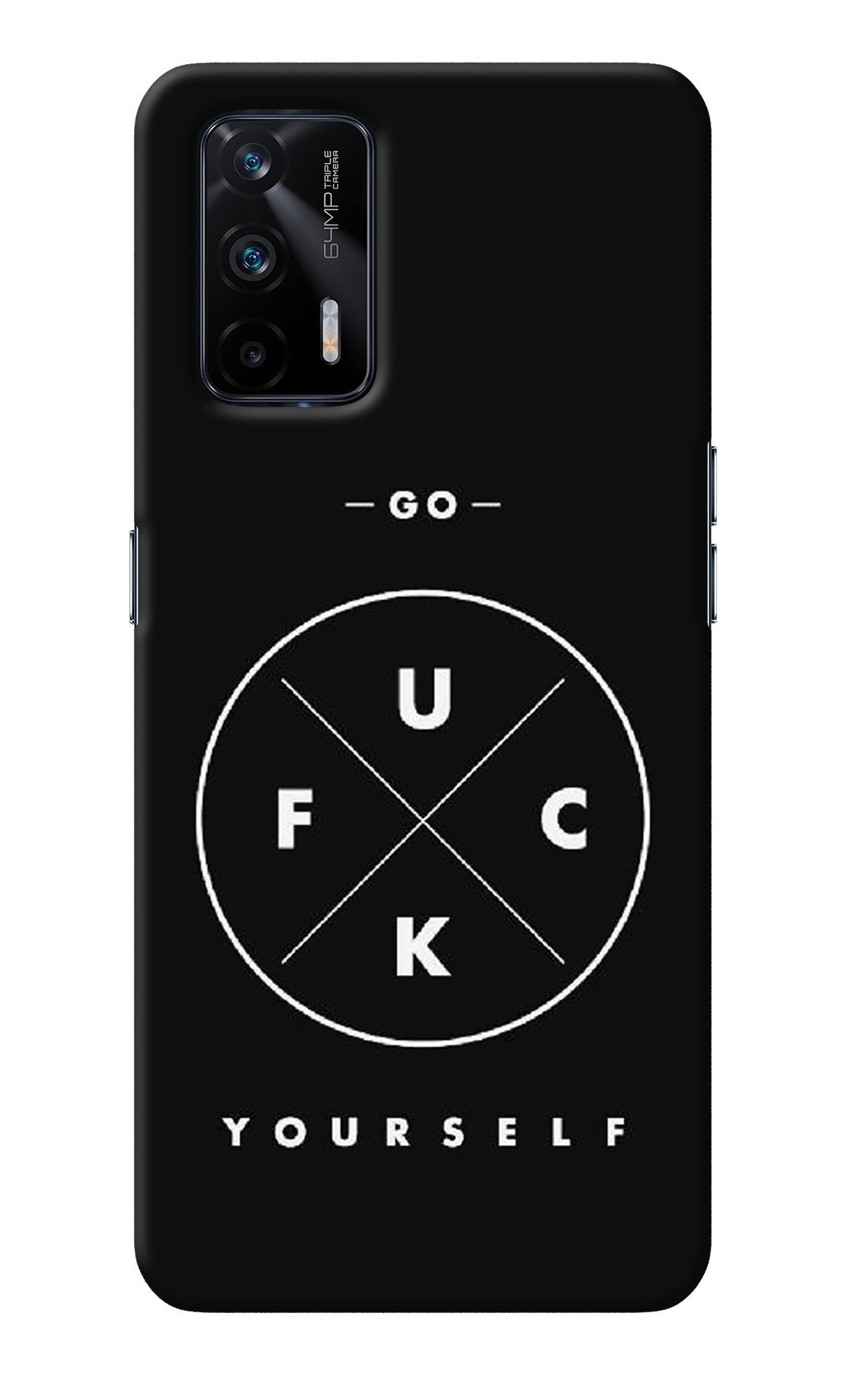 Go Fuck Yourself Realme X7 Max Back Cover