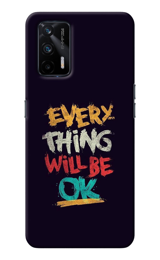 Everything Will Be Ok Realme X7 Max Back Cover