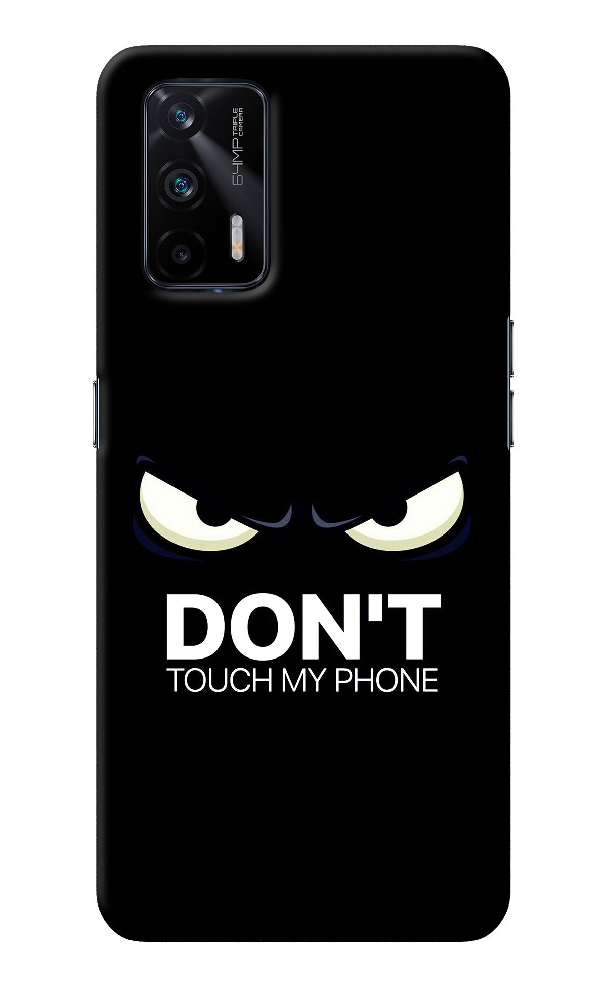 Don'T Touch My Phone Realme X7 Max Back Cover