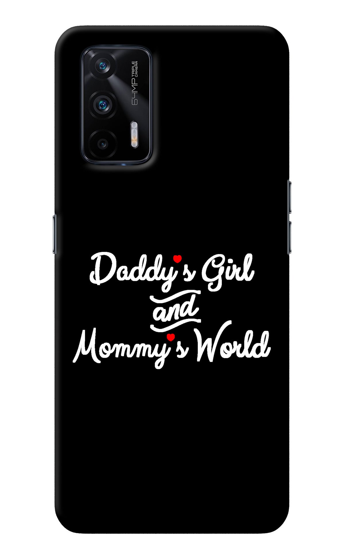 Daddy's Girl and Mommy's World Realme X7 Max Back Cover