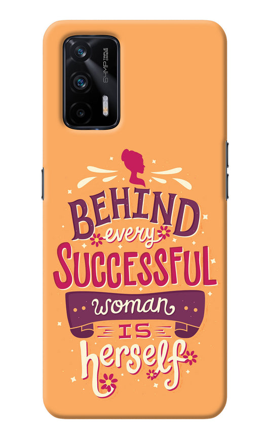 Behind Every Successful Woman There Is Herself Realme X7 Max Back Cover