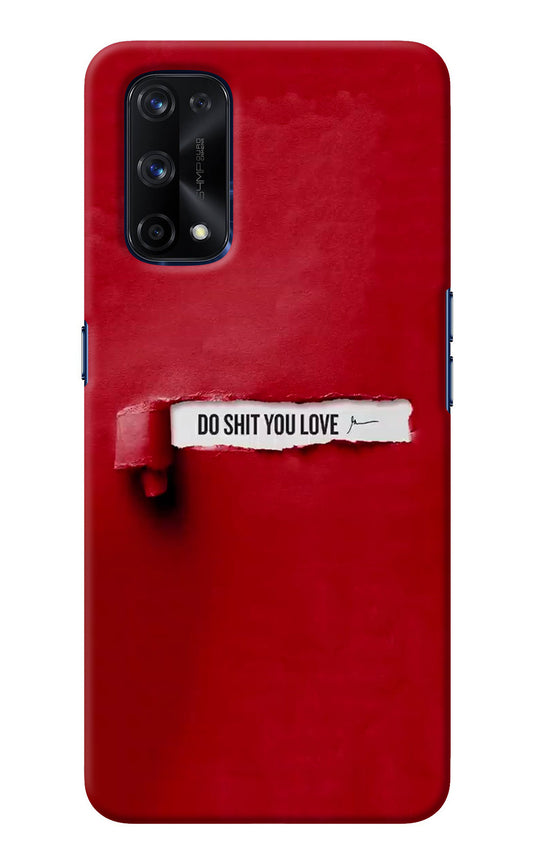 Do Shit You Love Realme X7 Pro Back Cover