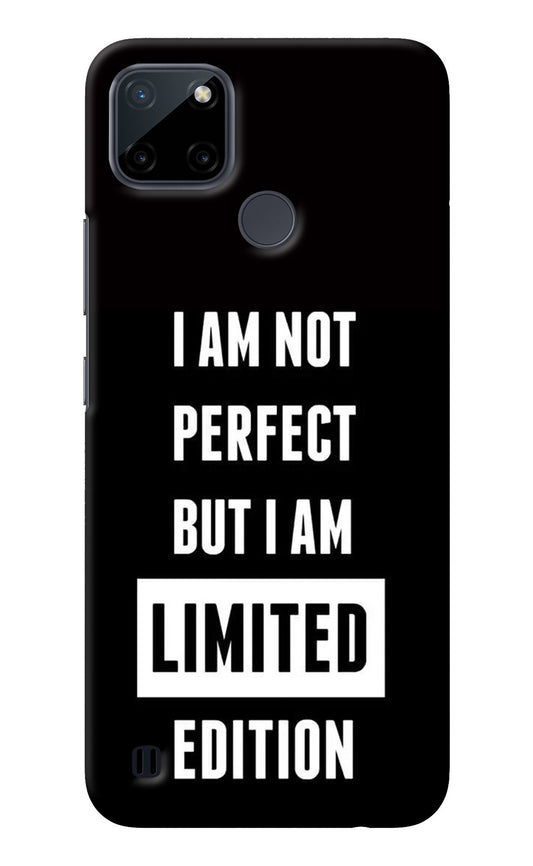 I Am Not Perfect But I Am Limited Edition Realme C21Y/C25Y Back Cover