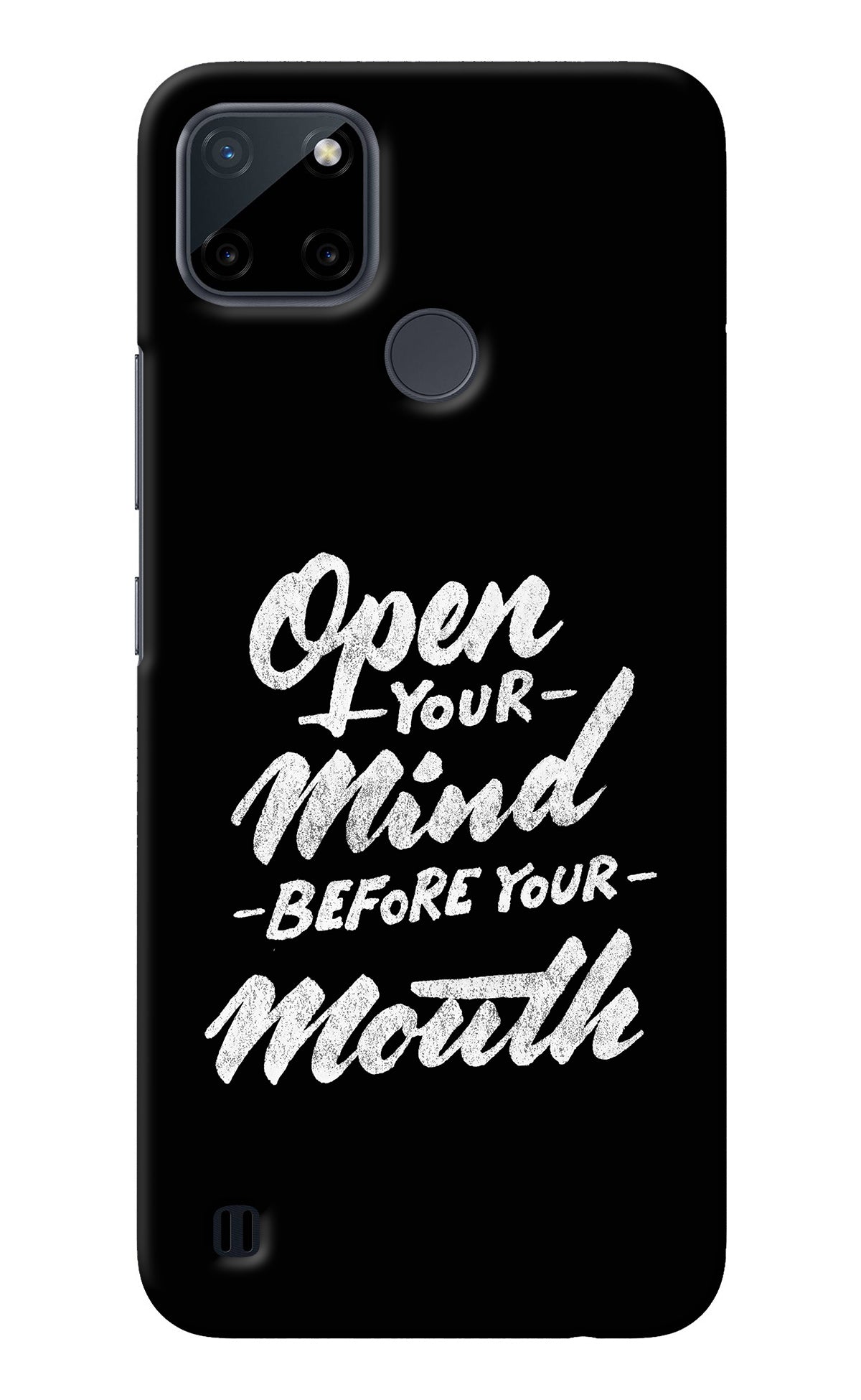 Open Your Mind Before Your Mouth Realme C21Y/C25Y Back Cover