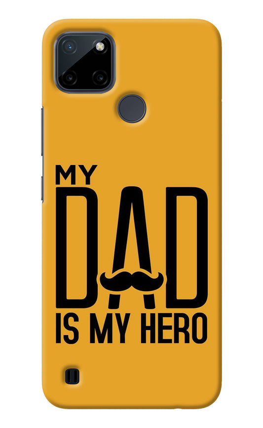 My Dad Is My Hero Realme C21Y/C25Y Back Cover