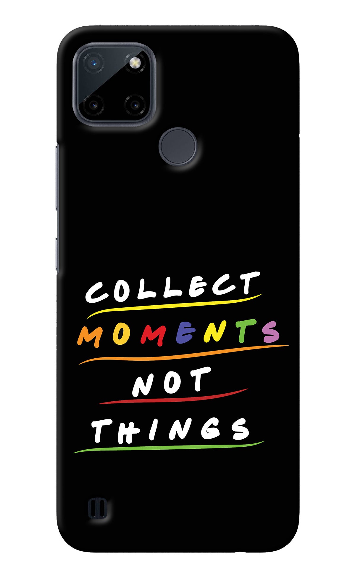 Collect Moments Not Things Realme C21Y/C25Y Back Cover