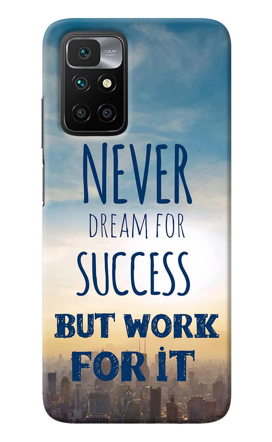 Never Dream For Success But Work For It Redmi 10 Prime Back Cover