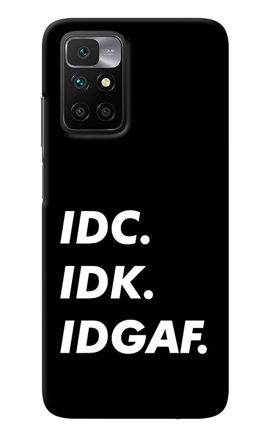 Idc Idk Idgaf Redmi 10 Prime Back Cover