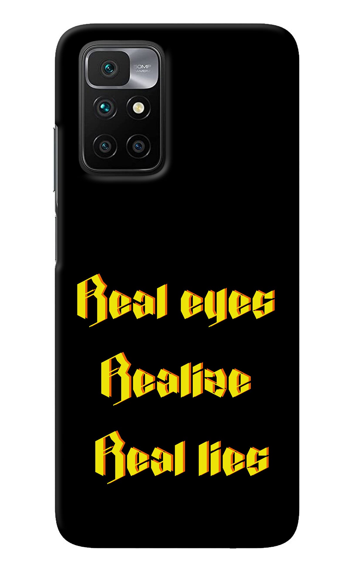 Real Eyes Realize Real Lies Redmi 10 Prime Back Cover