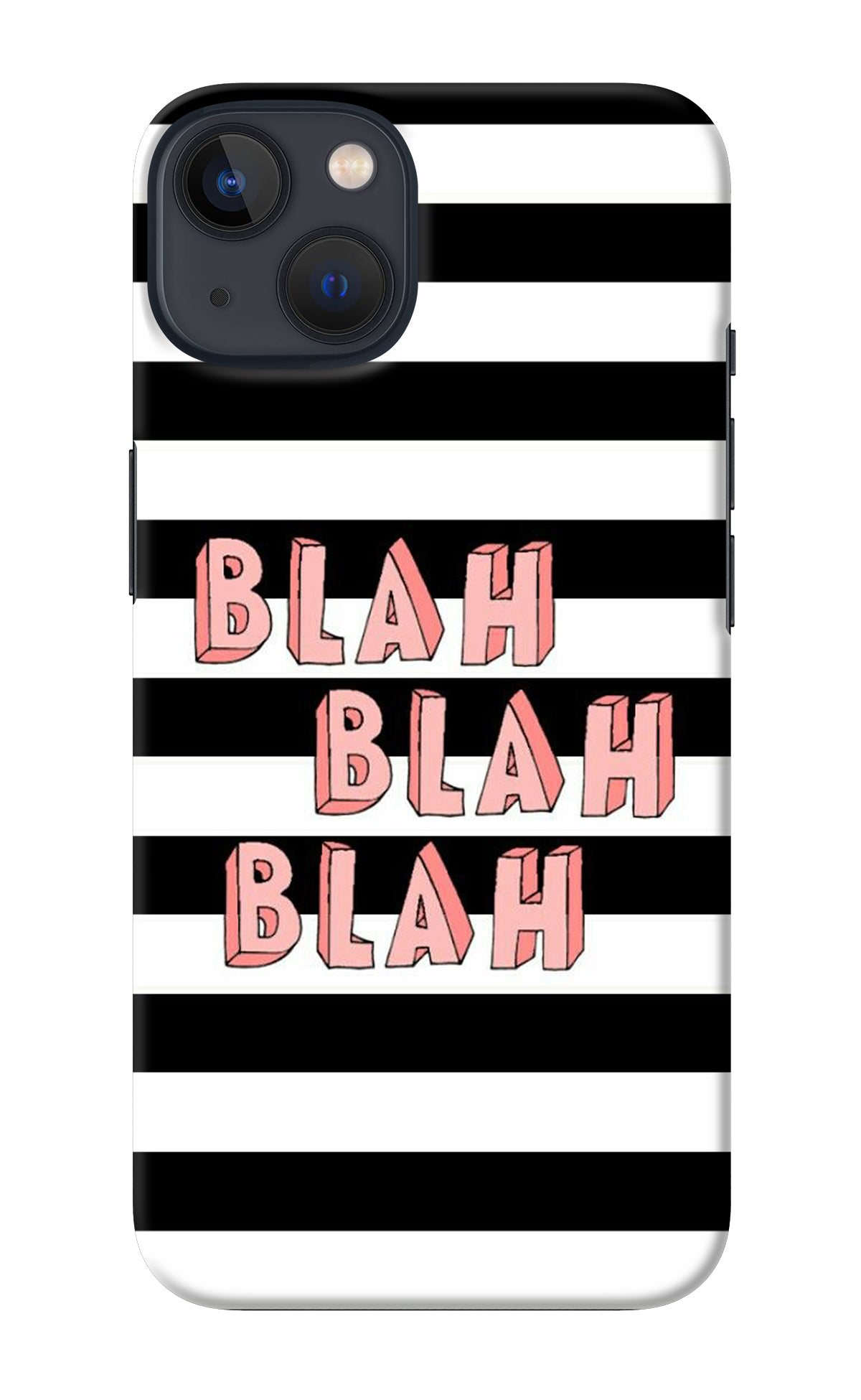 Blah Blah Blah iPhone 13 Back Cover