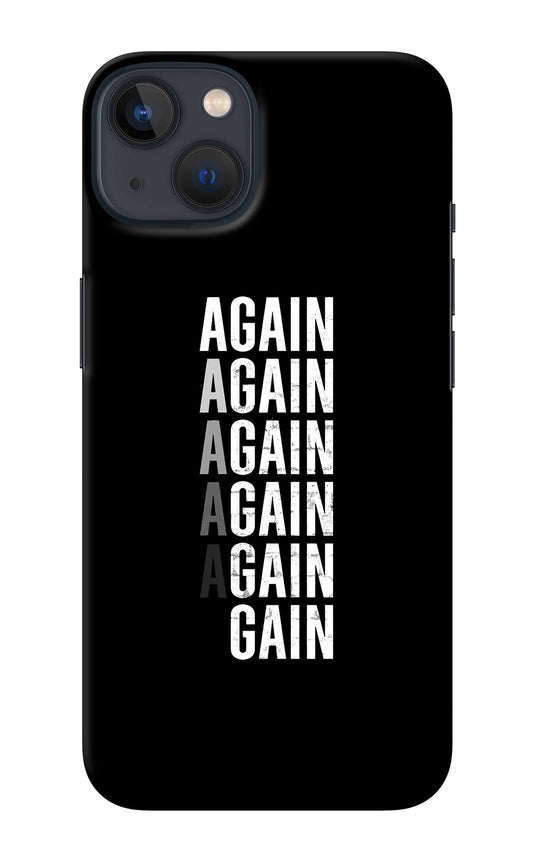 Again Again Gain iPhone 13 Back Cover