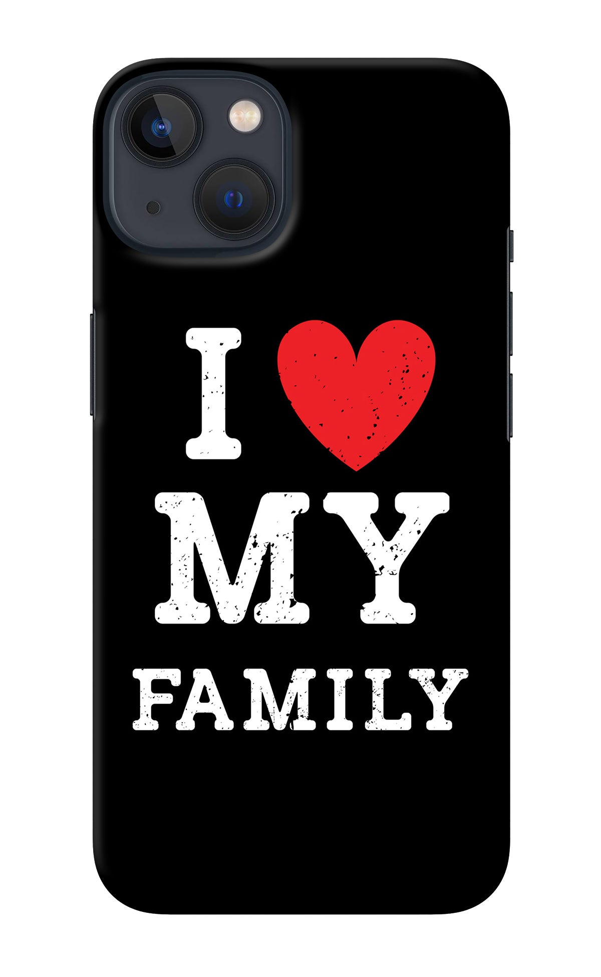 I Love My Family iPhone 13 Back Cover