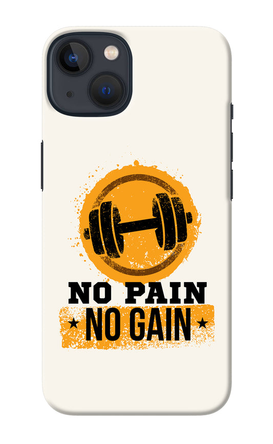 No Pain No Gain iPhone 13 Back Cover