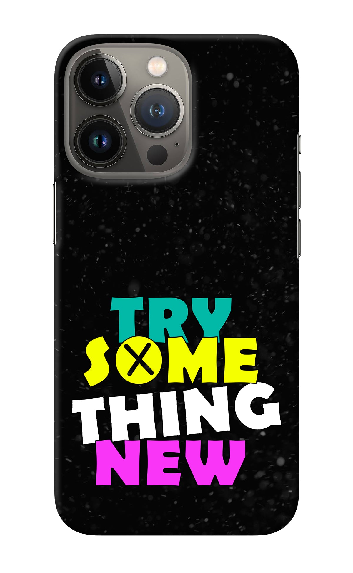 Try Something New iPhone 13 Pro Back Cover