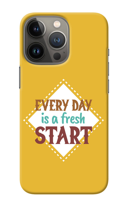 Every day is a Fresh Start iPhone 13 Pro Back Cover