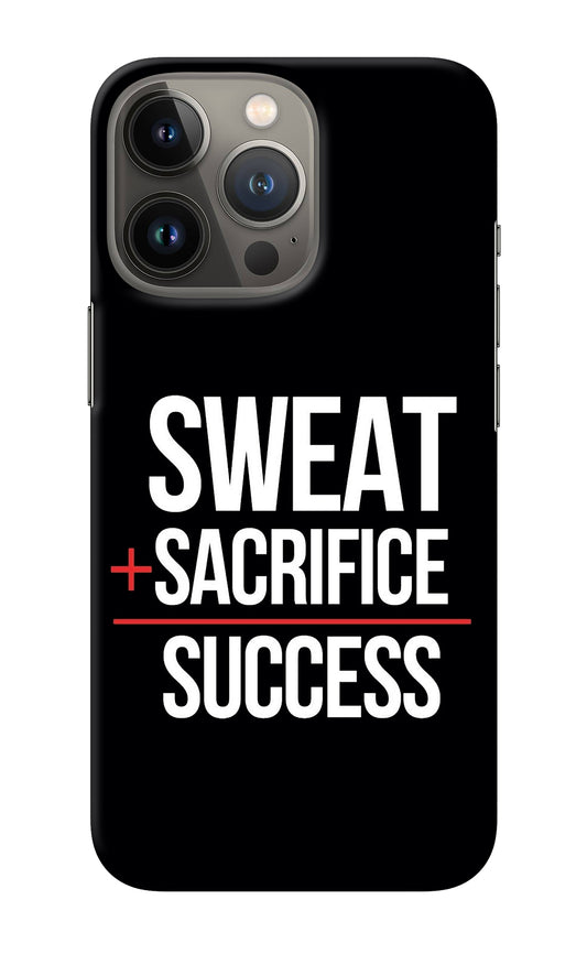 Sweat Sacrifice Success iPhone 13 Pro Max Back Cover