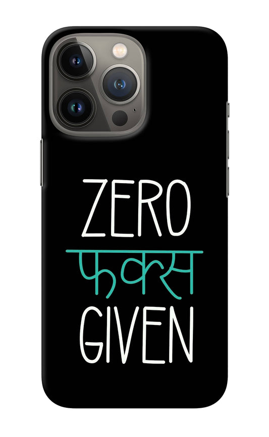 Zero Fucks Given iPhone 13 Pro Max Back Cover