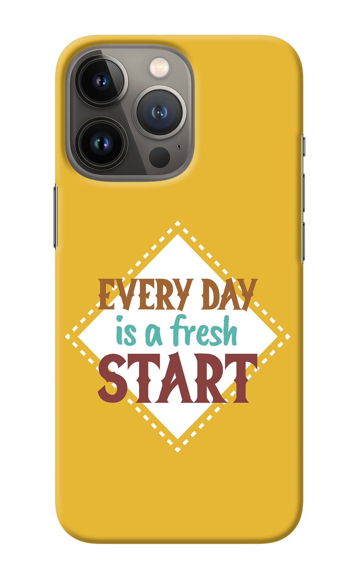 Every day is a Fresh Start iPhone 13 Pro Max Back Cover