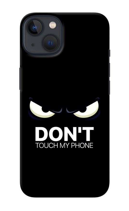 Don'T Touch My Phone iPhone 13 Mini Back Cover
