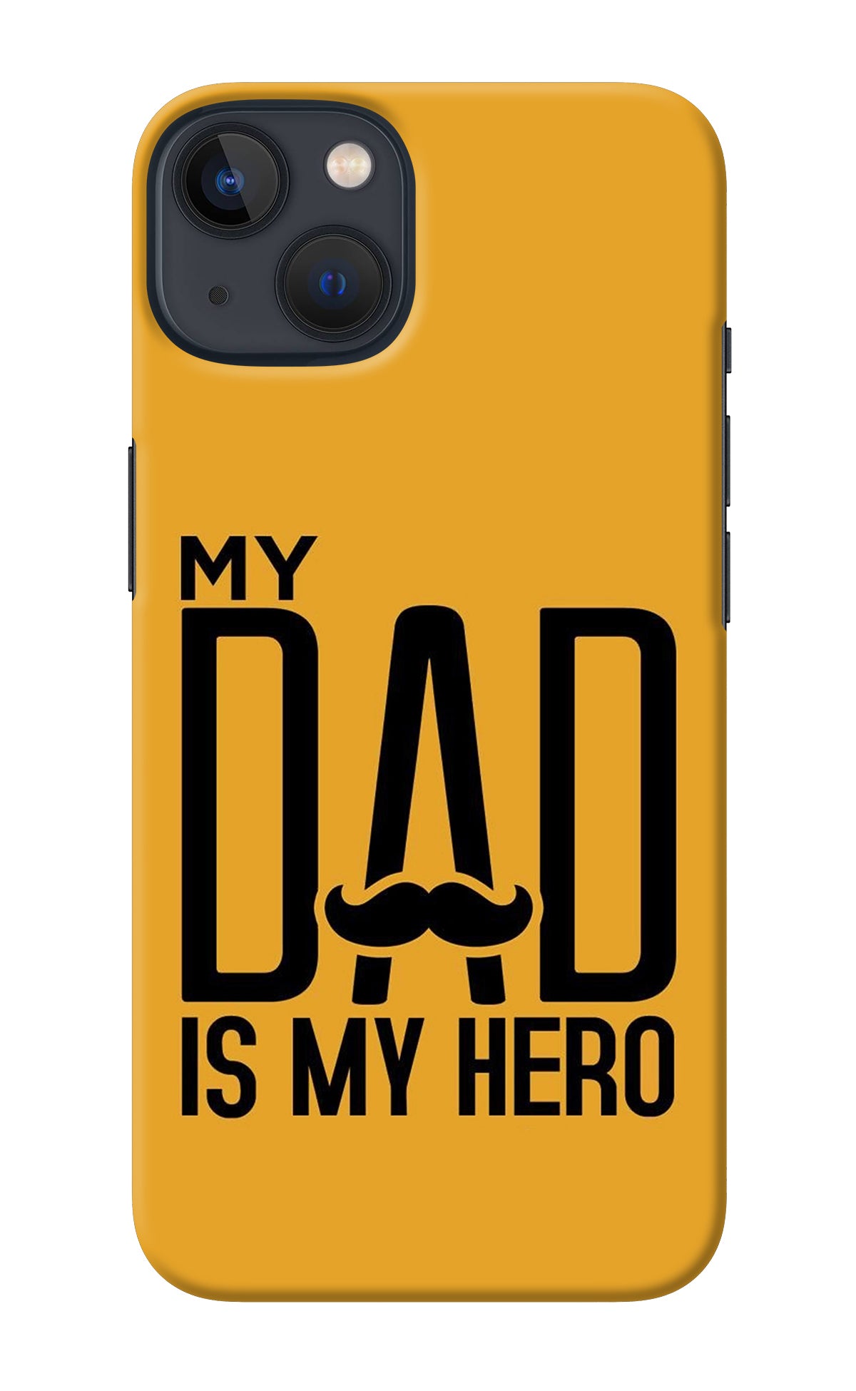 My Dad Is My Hero iPhone 13 Mini Back Cover