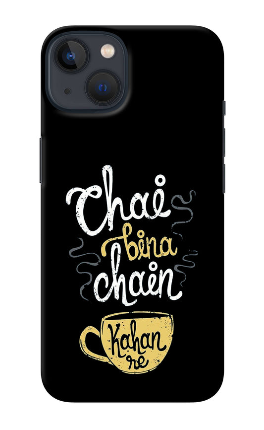 Chai Bina Chain Kaha Re iPhone 13 Mini Back Cover