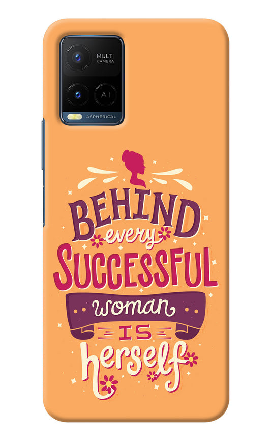 Behind Every Successful Woman There Is Herself Vivo Y21/Y21s/Y33s Back Cover