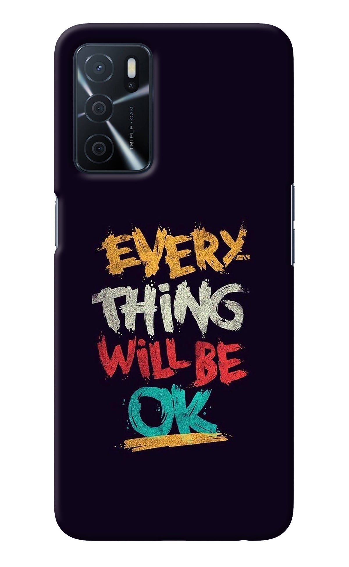 Everything Will Be Ok Oppo A16 Back Cover