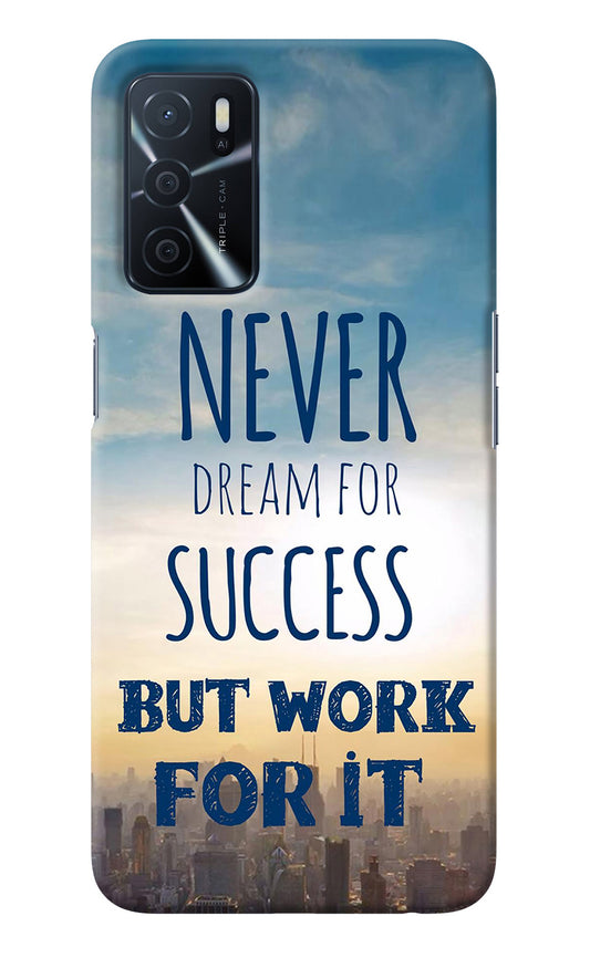 Never Dream For Success But Work For It Oppo A16 Back Cover