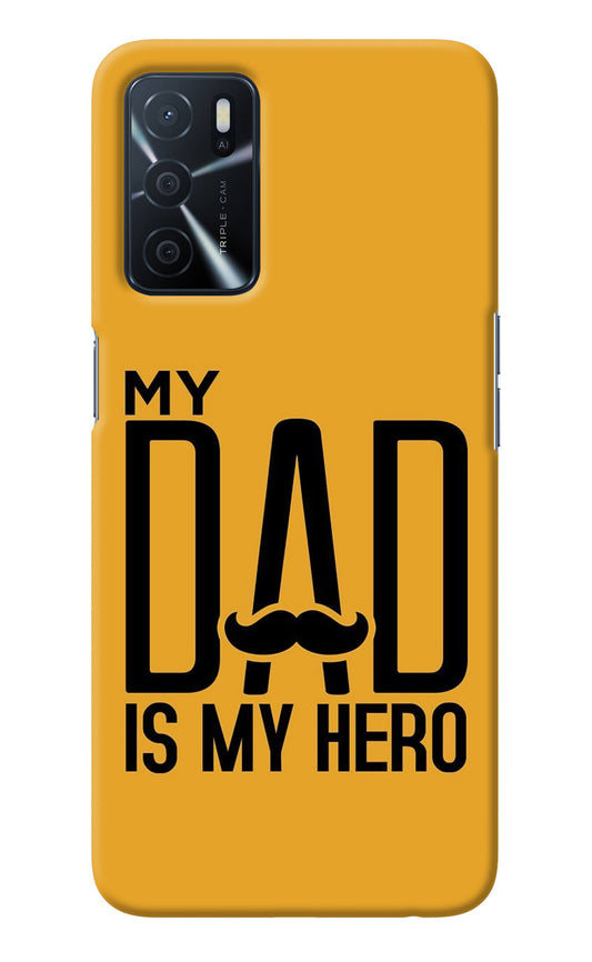 My Dad Is My Hero Oppo A16 Back Cover